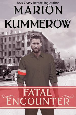 Fatal Encounter - (War Girls Book 5) - by Marion Kummerow