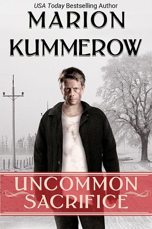 Uncommon Sacrifice - (War Girls Book 6) - by Marion Kummerow