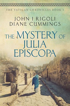 The Mystery of Julia Episcopa -  - by John I. Rigoli